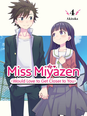 cover image of Miss Miyazen would Love to Get Closer to You 4